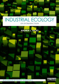 Industrial Ecology (An Introduction) by Andrea L. Hicks, 9781032596297