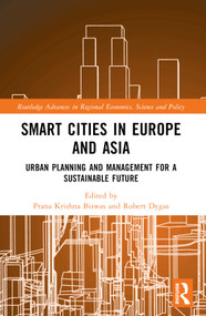 Smart Cities in Europe and Asia (Urban Planning and Management for a Sustainable Future) by Prana Krishna Biswas, Robert Dygas, 9781032429830