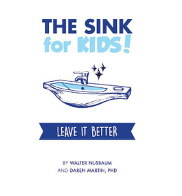 The Sink for Kids by Daren Martin, Walter Nusbaum, 9781956370874