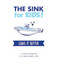 The Sink for Kids by Daren Martin, Walter Nusbaum, 9781956370874