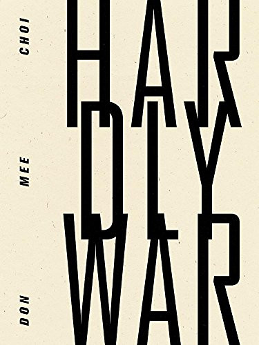 Hardly War by Don Mee Choi, 9798891060449