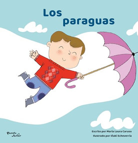 Los paraguas / The Umbrellas (Spanish Edition) by María Laura Caruso, Iñaki Echeverría, 9786073925310