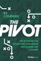 The Pivot (The Playbook for Facing Life's Challenges and Coming Out a Winner) by BJ Coleman, 9798887506197