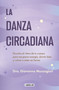 La danza circadiana / The Circadian Dance (Spanish Edition) by Dra Giovanna Muscogiuri, 9786073857949