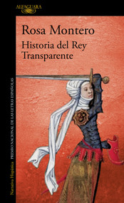 Historia del Rey Transparente. Edición especial 20.º aniversario / The Story of the Translucent King (Spanish Edition) by Rosa Montero, 9788410496347