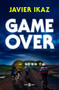 Game Over (Spanish Edition) by Javier Ikaz, 9788401035067