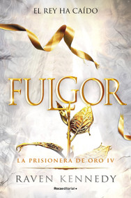 Fulgor / Glow (Spanish Edition) by Raven Kennedy, 9788410442832