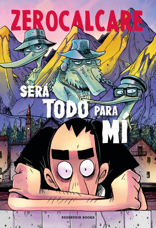 Será todo para mí / It Will All Be Mine (Spanish Edition) by Zerocalcare, 9788410352131