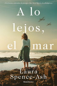 A lo lejos, el mar / Beyond That, the Sea (Spanish Edition) by Laura Spence-Ash, 9788419283450