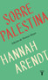 Sobre Palestina / On Palestine (Spanish Edition) by Hannah Arendt, 9788430627875