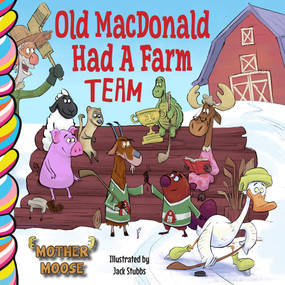 Old MacDonald Had A Farm Team by Jack Stubbs, Elena Sturgess, 9781998211579