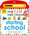 Starting School (My First Wipe Clean) (A fun early-learning book for kids to practice their pen control skills) by Roger Priddy, 9780312529963