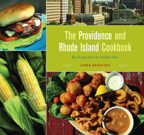 Providence and Rhode Island Cookbook (Big Recipes from the Smallest State) by Linda Beaulieu, 9780762731374