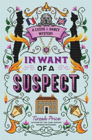 In Want of a Suspect - 9780063278035 by Tirzah Price, 9780063278035