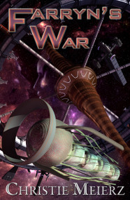 Farryn's War by Christie Meierz, 9781592116553
