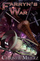 Farryn's War by Christie Meierz, 9781592116553