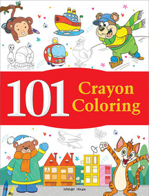 101 Crayon Coloring by Wonder House Books, 9789389178463