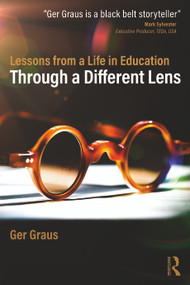 Through a Different Lens: Lessons from a Life in Education by Ger Graus, 9781032896434