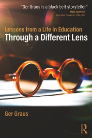 Through a Different Lens: Lessons from a Life in Education by Ger Graus, 9781032896434