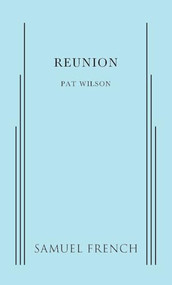 Reunion - 9780874402940 by Pat Wilson, 9780874402940