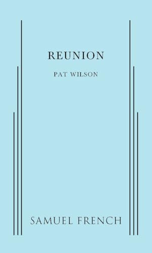 Reunion - 9780874402940 by Pat Wilson, 9780874402940