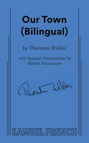 Our Town (Bilingual) by Thornton Wilder, Michel Hausmann, 9780573711473