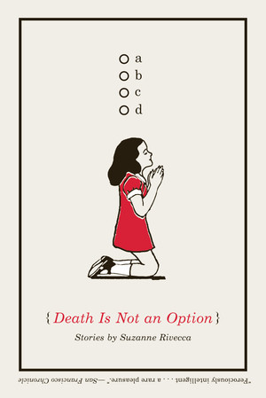 Death Is Not an Option (Stories) by Suzanne Rivecca, 9780393339901