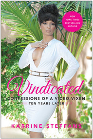 Vindicated (Confessions of a Video Vixen, Ten Years Later) by Karrine Steffans, Datwon Thomas, 9781637741177