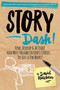 Story Dash (Find, Develop, and Activate Your Most Valuable Business Stories . . . In Just a Few Hours) by David Hutchens, 9781950665990