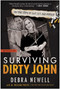 Surviving Dirty John (My True Story of Love, Lies, and Murder) by Debra Newell, M. William Phelps, 9781953295507