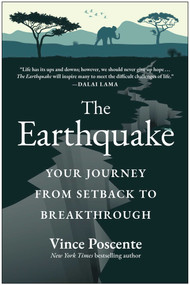 The Earthquake (Your Journey from Setback to Breakthrough) by Vince Poscente, 9781953295712