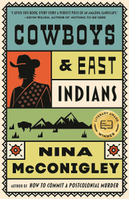 Cowboys and East Indians (Stories) by Nina McConigley, 9798217006892