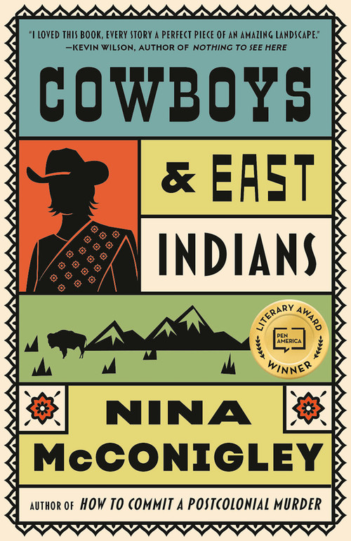 Cowboys and East Indians (Stories) by Nina McConigley, 9798217006892
