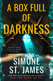 A Box Full of Darkness by Simone St. James, 9780593200414