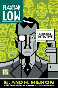 Flaxman Low (Occult Detective) by E. and H. Heron, Alexander B. Joy, Alexander B. Joy, 9780262051651