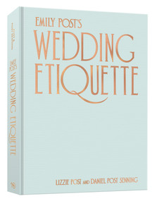 Emily Post's Wedding Etiquette by Lizzie Post, Daniel Post Senning, 9780593836361