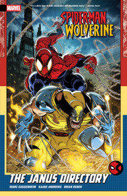 Spider-Man & Wolverine Vol. 1: The Janus Directory by Marc Guggenheim, Kaare Andrews, Kaare Andrews, 9781302965075