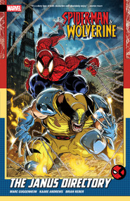 Spider-Man & Wolverine Vol. 1: The Janus Directory by Marc Guggenheim, Kaare Andrews, Kaare Andrews, 9781302965075