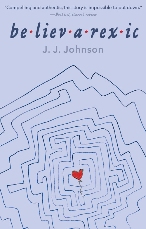 Believarexic by J.J. Johnson, 9781682638538
