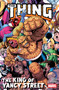 The Thing: The King of Yancy Street by Tony Fleecs, Justin Mason, Nick Bradshaw, 9781302964917