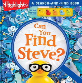 Can You Find Steve? (A Hide-and-Seek Puzzle Adventure with Find It Games and Challenges, Scavenger Hunt Duck Book for Kids Ages 6-9) by Highlights, 9781639624294