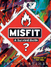 Misfit (A Survival Guide) by Sean Mortimer, Tony Hawk, 9780593726679