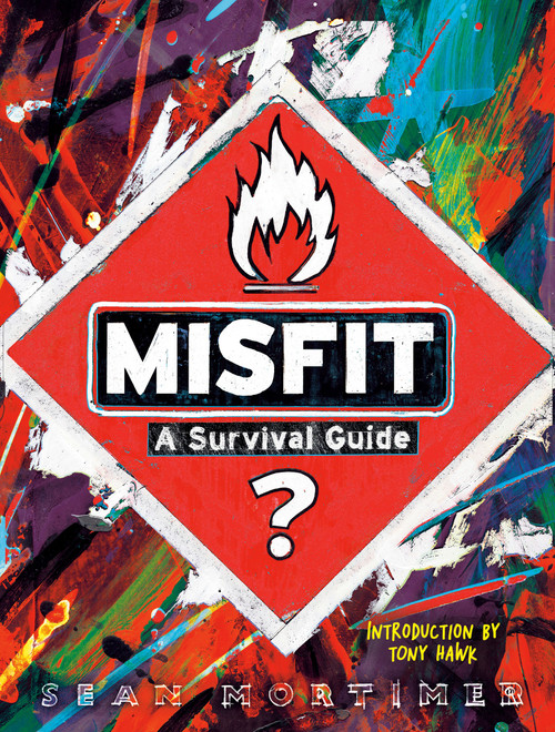 Misfit (A Survival Guide) by Sean Mortimer, Tony Hawk, 9780593726679