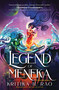 The Legend of Meneka (A Divine Dancers Novel) by Kritika H. Rao, 9780063349193