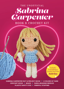 The Unofficial Sabrina Carpenter Book and Crochet Kit by Kati Gálusz, 9780785847441