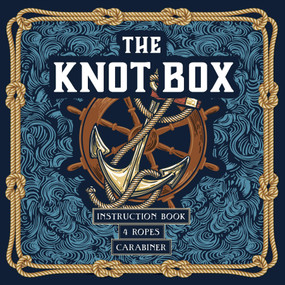 The Knot Box (Instruction Book, 4 Ropes, Carabiner) by Editors of Chartwell Books, 9780785847809