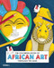 The Coloring Book of African Art Through the Ages by Ernistine White-Mifetu, Yekaterina Barbash, Paula Kinsel, 9781858947259