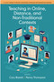 Teaching in Online, Distance, and Non-Traditional Contexts by Cary Roseth, Penny Thompson, 9798887308777