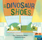 My Dinosaur Shoes by Eleni Tassopoulos Wehner, Danamarie Hosler, 9798888596692