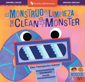 El Monstruo de la Limpieza / The Clean-Up Monster (Bilingual Edition) by Eleni Tassopoulos Wehner, Danamarie Hosler, 9798888596722